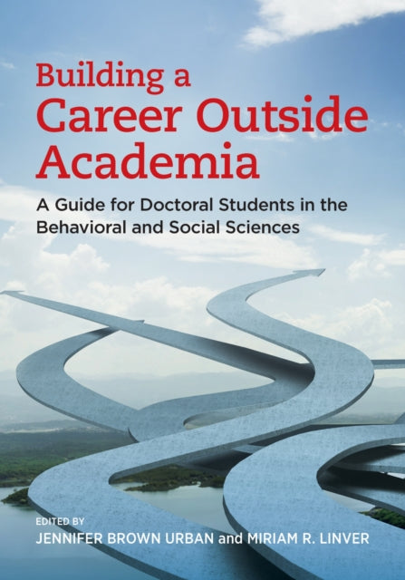 Book cover of: Building a Career Outside Academia. By: Jennifer Brown Urban