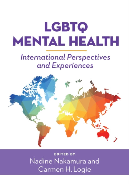 Book cover of: LGBTQ Mental Health. By: Dr. Nadine Nakamura PhD