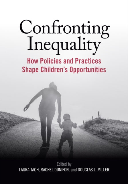 Book cover of: Confronting Inequality. By: Laura Tach