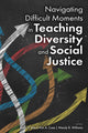 Book cover of: Navigating Difficult Moments in Teaching Diversity and Social Justice. By: Mary E. Kite