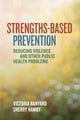 Book cover of: Strengths-Based Prevention. By: Victoria L. Banyard