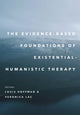 Book cover of: Evidence-Based Foundations of Existential–Humanistic Therapy. By: Louis Hoffman