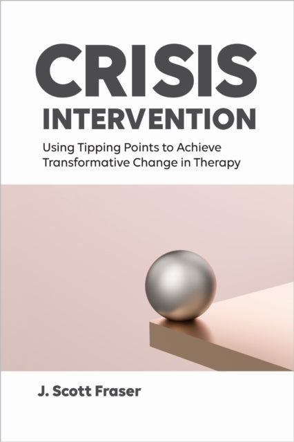 Book cover of: Crisis Intervention. By: J. Scott Fraser