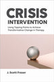 Book cover of: Crisis Intervention. By: J. Scott Fraser