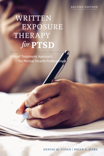 Book cover of: Written Exposure Therapy for PTSD. By: Denise M. Sloan