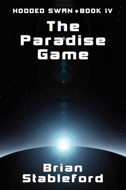 Book cover of: Paradise Game. By: Brian Stableford