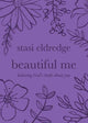 Book cover of: Beautiful Me. By: Stasi Eldredge