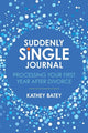 Book cover of: Suddenly Single Journal. By: Kathey Batey