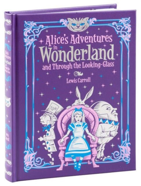 Alice's Adventures in Wonderland and Through the Looking Glass (Barnes & Noble Collectible Editions) 9781435160736 Lewis Carroll