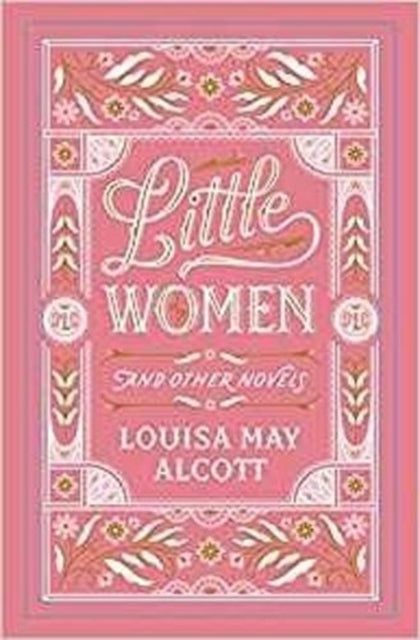 Book cover of: Little Women and Other Novels. By: Louisa May Alcott