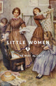 Book cover of: Little Women. By: Louisa May Alcott