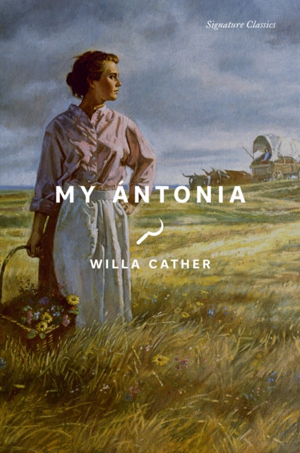 Book cover of: My Antonia. By: Willa Cather