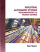 Book cover of: Industrial Automated Systems. By: Terry L.M. Bartelt