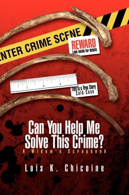 Book cover of: Can You Help Me Solve This Crime?. By: Lois K. Chicoine