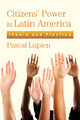 Book cover of: Citizens' Power in Latin America. By: Pascal Lupien