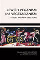 Book cover of: Jewish Veganism and Vegetarianism. By: Jacob Ari Labendz