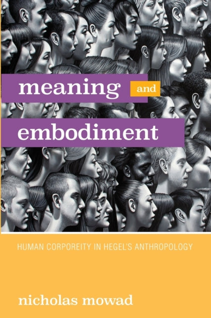 Book cover of: Meaning and Embodiment. By: Nicholas MOWAD