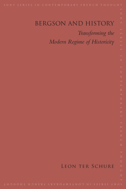 Book cover of: Bergson and History. By: Leon Ter SCHURE