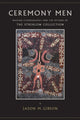 Book cover of: Ceremony Men. By: Jason M. Gibson