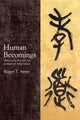 Book cover of: Human Becomings. By: ROGER AMES