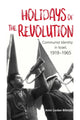 Book cover of: Holidays of the Revolution. By: AMIR LOCKER-BILETZKI