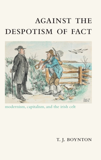 Book cover of: Against the Despotism of Fact. By: T. J. Boynton