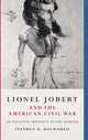 Book cover of: Lionel Jobert and the American Civil War. By: STEPHEN D BOSWORTH