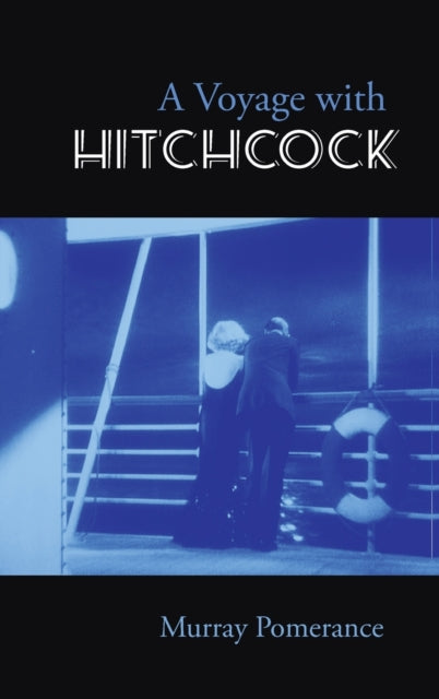 Book cover of: Voyage with Hitchcock. By: MURRAY POMERANCE