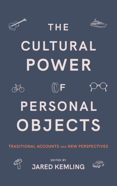 Book cover of: Cultural Power of Personal Objects. By: JARED KEMLING