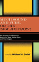 Book cover of: Much Sound and Fury, or the New Jim Crow?. By: Michael A Smith
