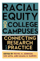 Book cover of: Racial Equity on College Campuses. By: Anya JOHNSON