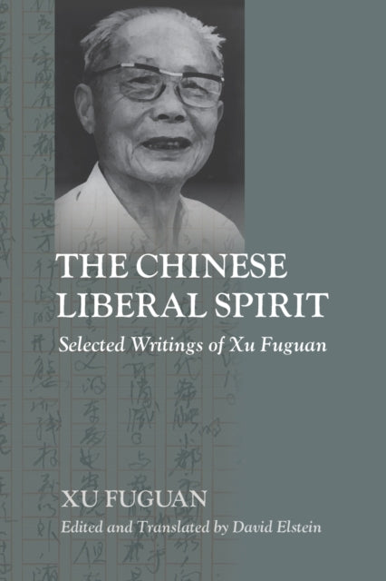 Book cover of: Chinese Liberal Spirit. By: Elstein XU