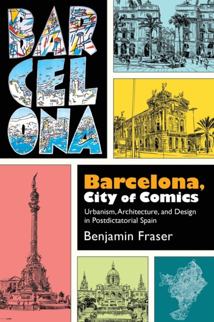 Book cover of: Barcelona, City of Comics. By: FRASER