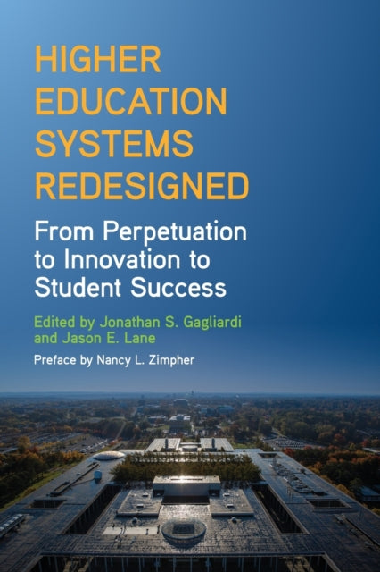 Book cover of: Higher Education Systems Redesigned. By: Lane GAGLIARDI
