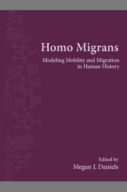 Book cover of: Homo Migrans. By: Megan J. Daniels