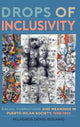 Book cover of: Drops of Inclusivity. By: DENIS-ROSARIO