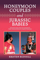 Book cover of: Honeymoon Couples and Jurassic Babies. By: RUDISILL