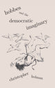 Book cover of: Hobbes and the Democratic Imaginary. By: HOLMAN