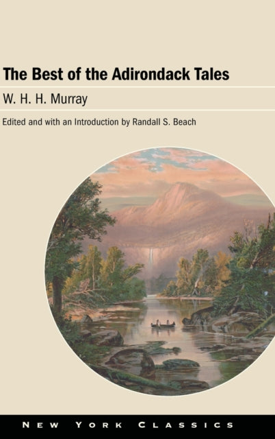 Book cover of: Best of the Adirondack Tales. By: Beach MURRAY