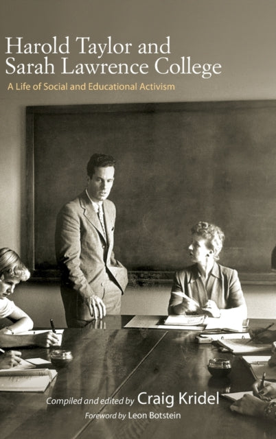 Book cover of: Harold Taylor and Sarah Lawrence College. By: Botstein KRIDEL