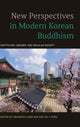 Book cover of: New Perspectives in Modern Korean Buddhism. By: Park KIM