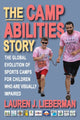 Book cover of: Camp Abilities Story. By: Lauren J. Lieberman