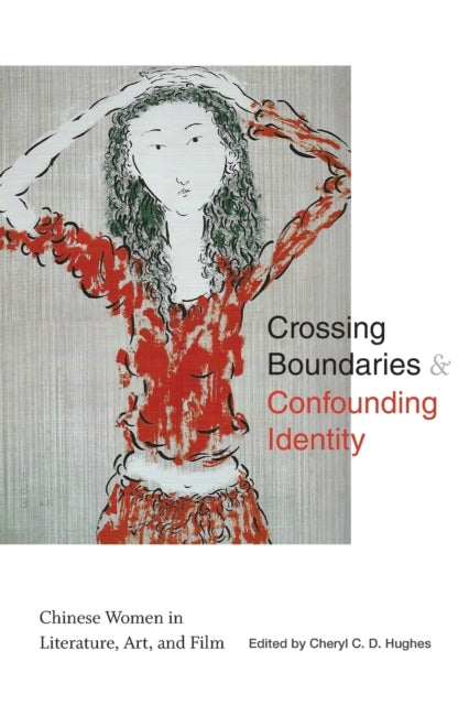 Book cover of: Crossing Boundaries and Confounding Identity. By: Cheryl C. D. Hughes