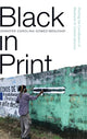 Book cover of: Black in Print. By: GOMEZ MENJIVAR