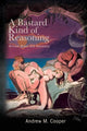 Book cover of: Bastard Kind of Reasoning. By: COOPER