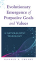 Book cover of: Evolutionary Emergence of Purposive Goals and Values. By: CROSBY