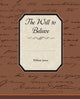 Book cover of: Will to Believe