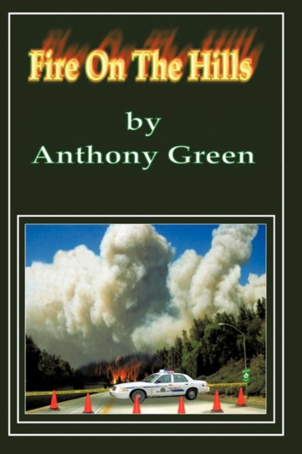 Book cover of: Fire on the Hills. By: Anthony Green