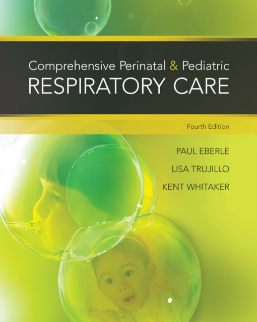 Book cover of: Comprehensive Perinatal & Pediatric Respiratory Care. By: Kent Whitaker