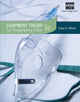 Book cover of: Equipment Theory for Respiratory Care. By: Gary White